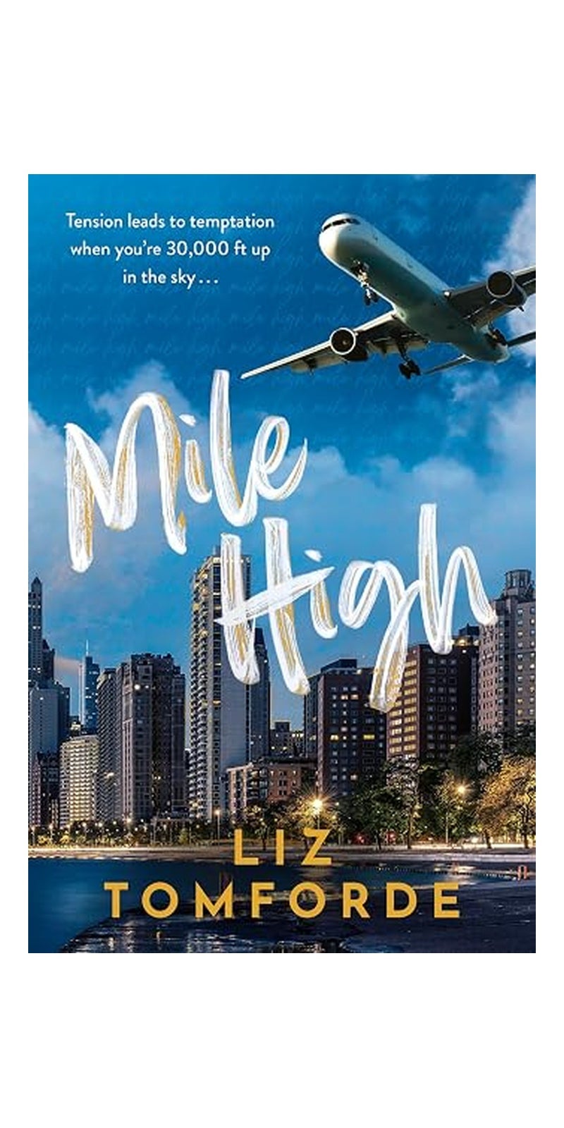 Mile High: The Unputdownable First Book in TikTok Sensation, the Windy City Series, Featuring an Ice Hockey Enemies-To-lovers Sports Romance