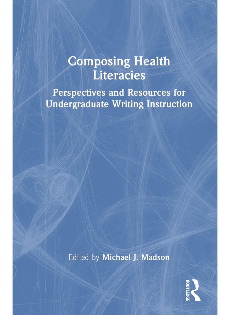 Composing Health Literacies 