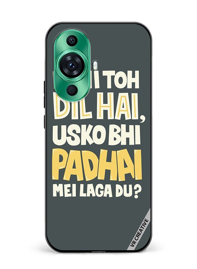 VR CREATIVE Protective Case Cover For Huawei nova 11 Pro Ek Hi Toh Dil Hai Design Multicolour - Image 1