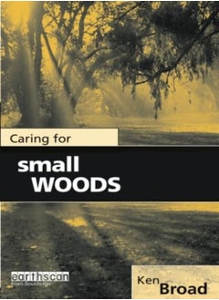 Caring for Small Woods 