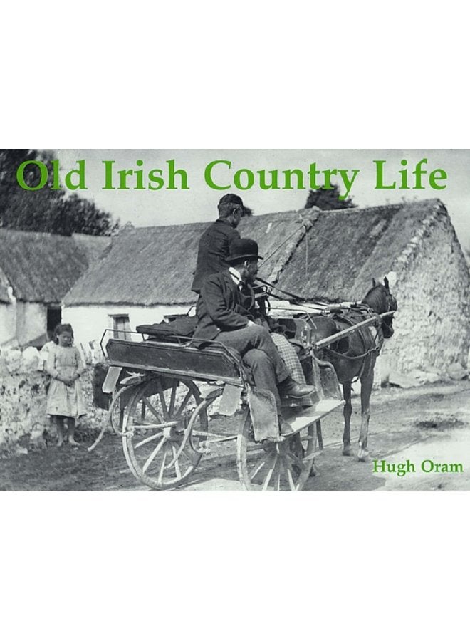 Old Irish Country Life - Paperback