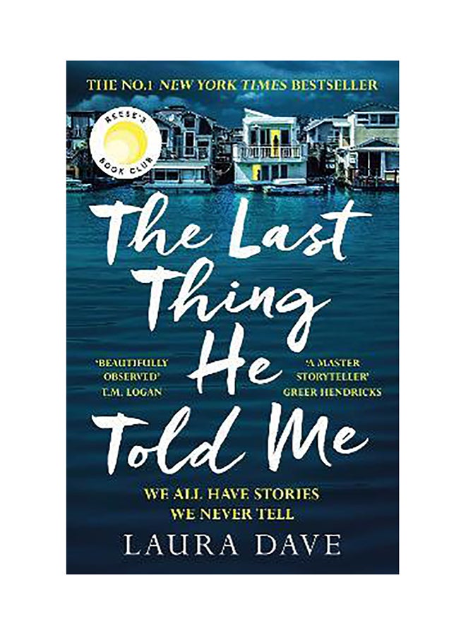 The Last Thing He Told Me: The No. 1 New York Times Bestseller and Reese's Book Club Pick
