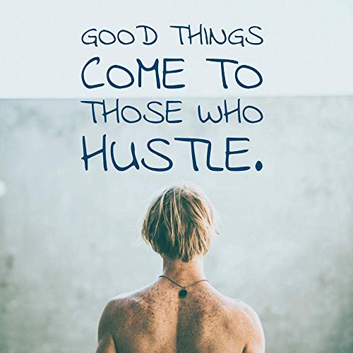5 Ace Good Things Come to Those who Hustle Wall Sticker Poster,Motivational and Inspirational(Size:12x18 inch),multicolo - Image 1