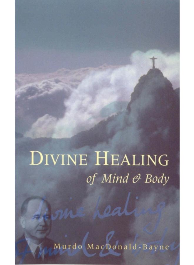 Divine Healing Of Mind & Body 