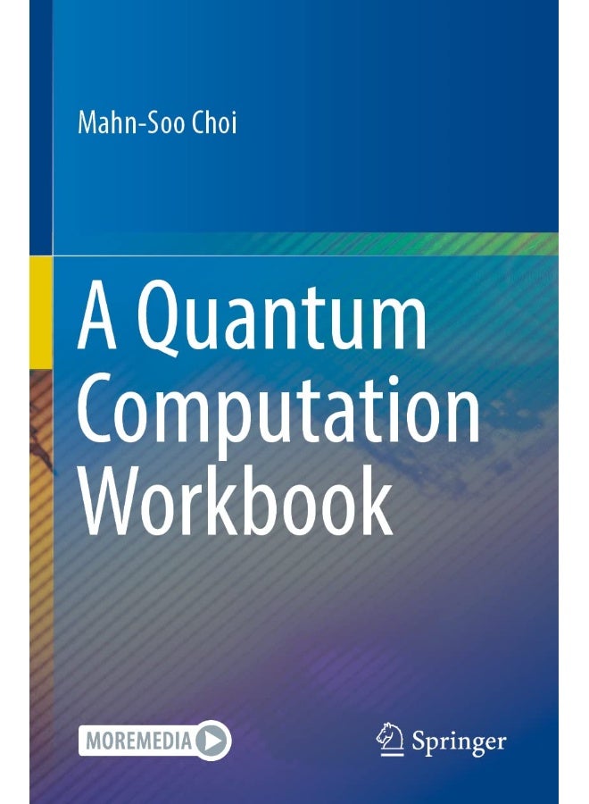 A Quantum Computation Workbook