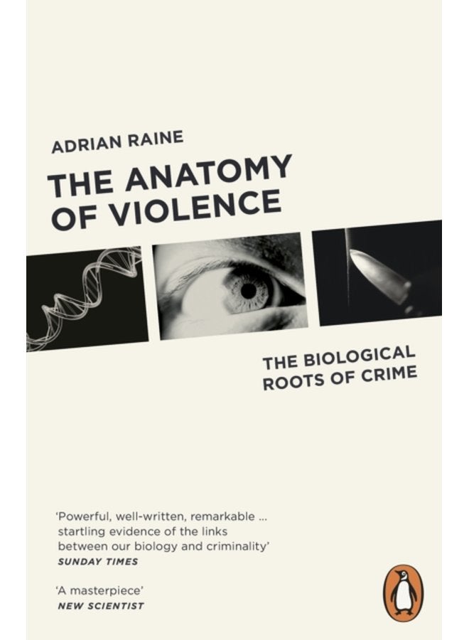 The Anatomy of Violence The Biological Roots of Crime - Paperback
