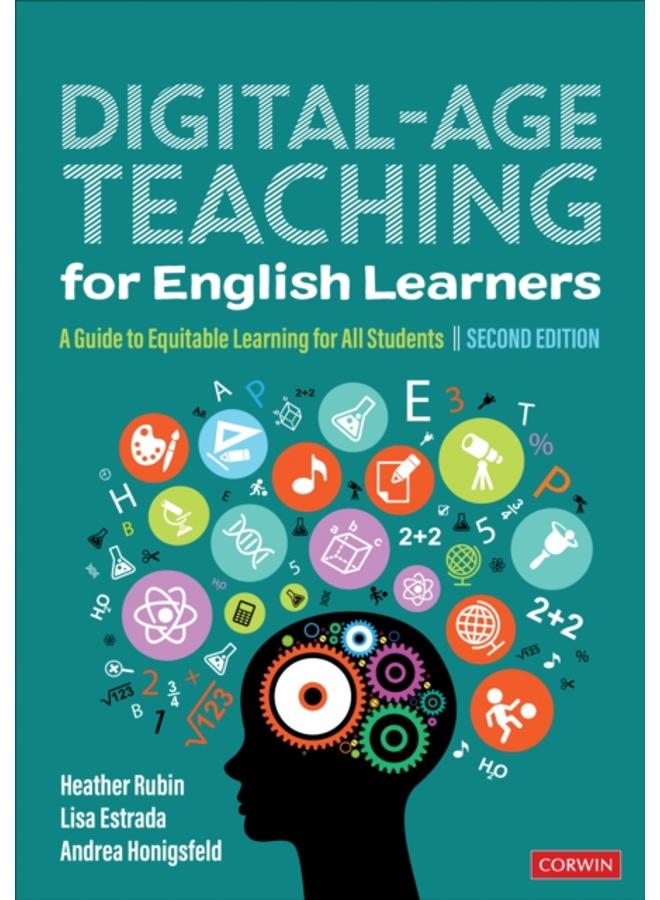 Digital-Age Teaching for English Learners : A Guide to Equitable Learning for All Students