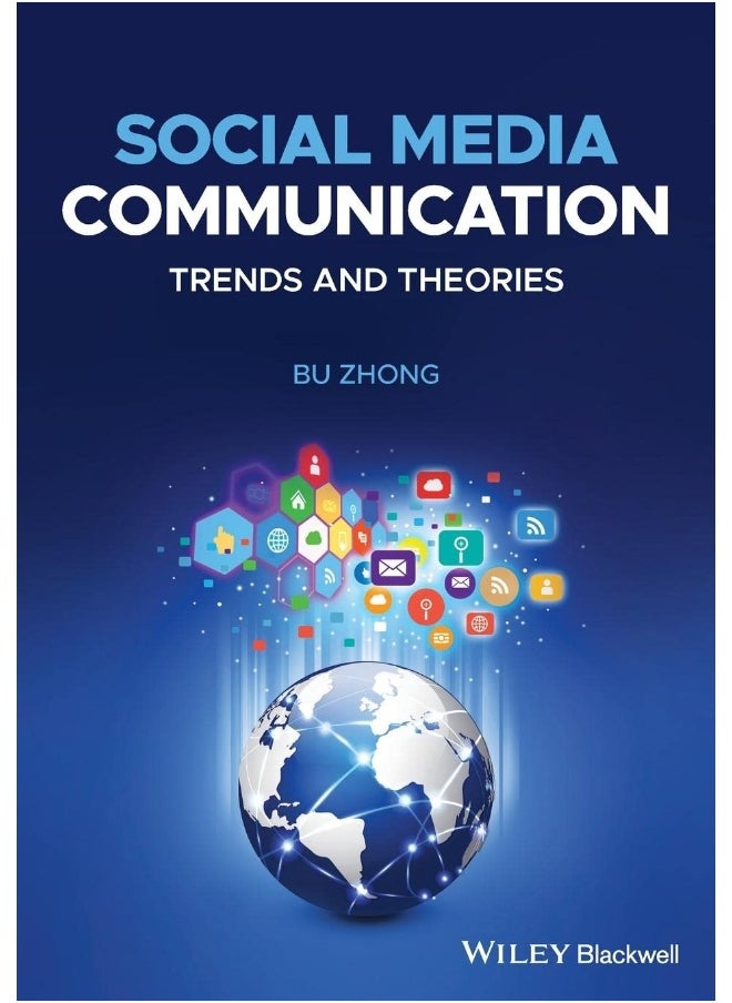 Social Media Communication: Trends and Theories 