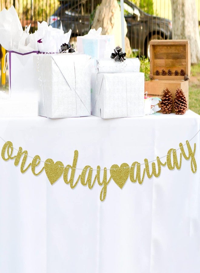 FOZEE One Day Away Banner, Rehearsal Dinner Decorations Supplies, Wedding Party Sign, Tomorrow We Do, Pre-Strung, Photo Background, Gold Glitter - Image 5