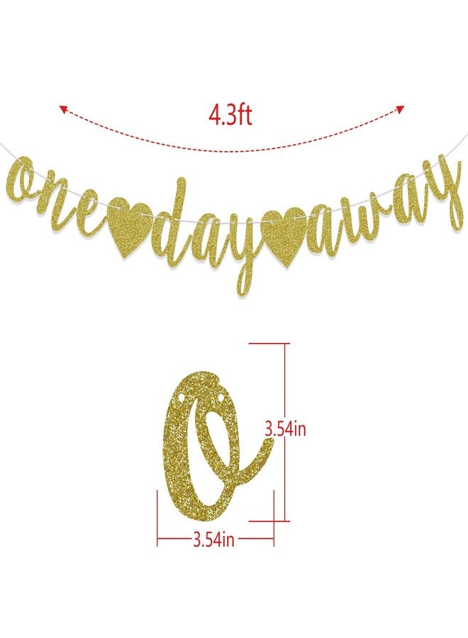 FOZEE One Day Away Banner, Rehearsal Dinner Decorations Supplies, Wedding Party Sign, Tomorrow We Do, Pre-Strung, Photo Background, Gold Glitter - Image 2