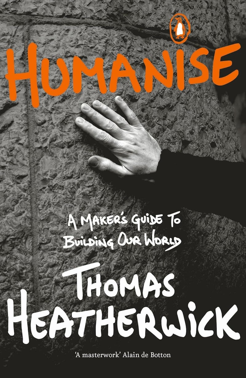 Humanise: A Maker’s Guide to Building Our World - Image 1