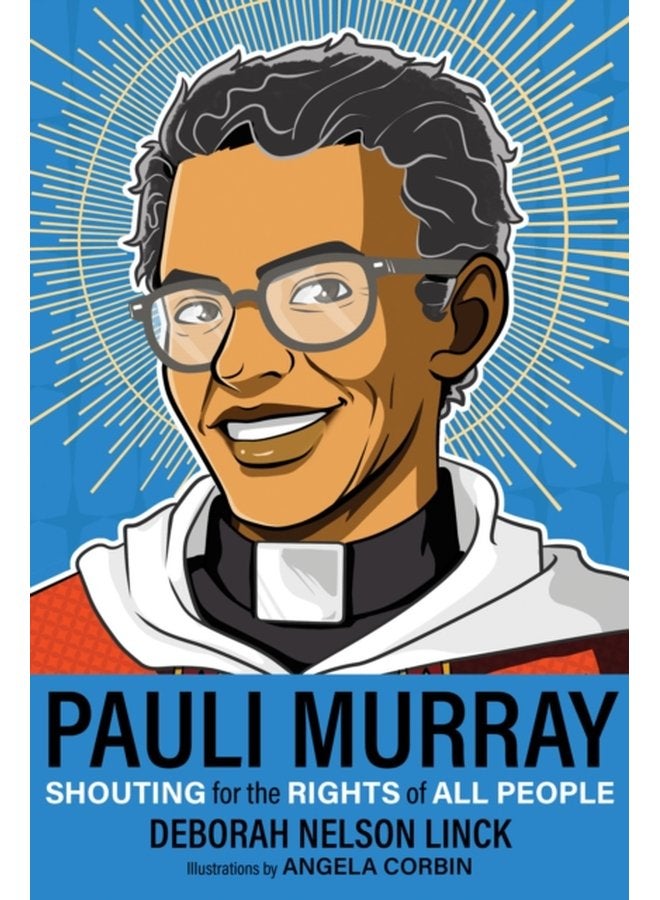 Pauli Murray Shouting for the Rights of All People - Paperback