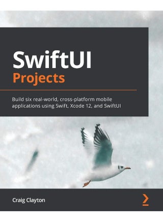 SwiftUI Projects: Build six real-world, cross-platform mobile applications using Swift, Xcode 12, and SwiftUI - pzsku/ZD91CF3BAEFB8A76AFD0BZ/45/_/1737870722/248b6fe8-711e-4cac-af0d-d33582b86add
