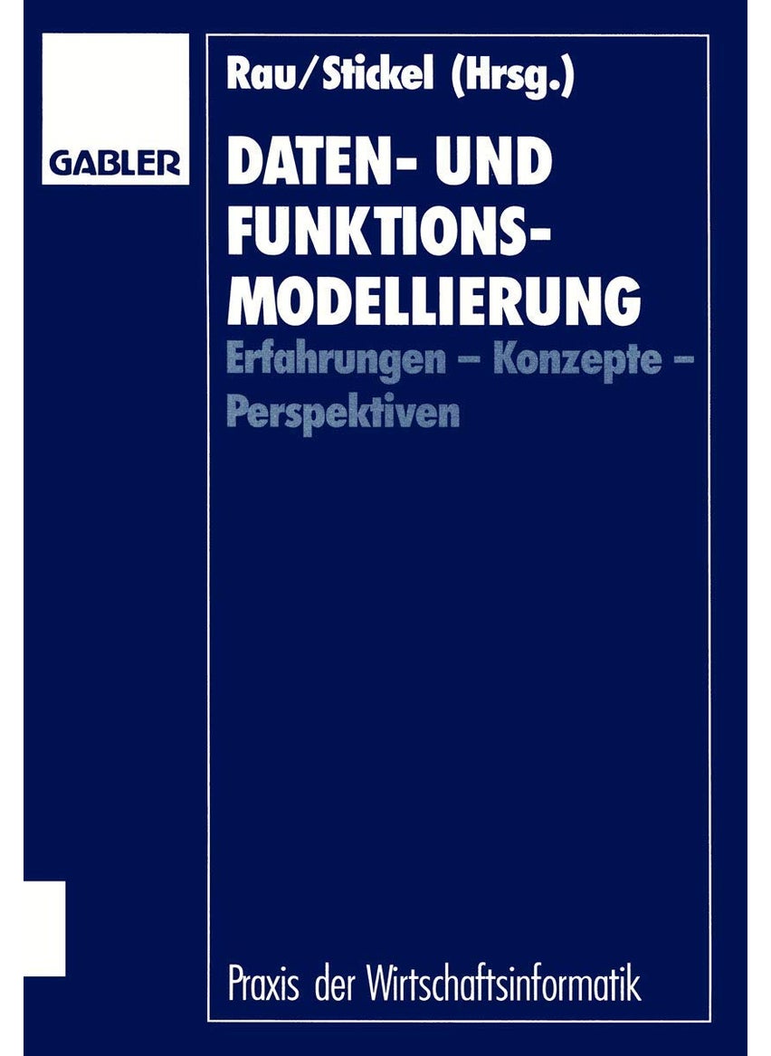 Daten- und Funktionsmodellierung: Erfahrungen - Konzepte - Perspektiven 