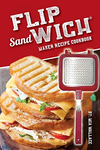 Flip Sandwichr Maker Recipe Cookbook Unlimited Delicious Copper Pan Nonstick Stovetop Panini Gri 