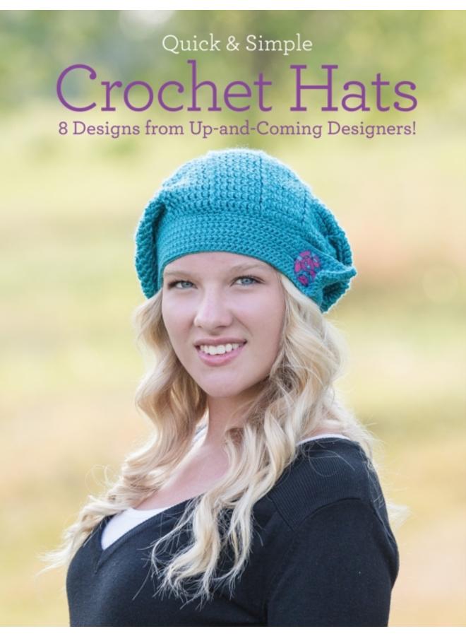 Quick and Simple Crochet Hats : 8 Designs from Up-and-Coming Designers! 