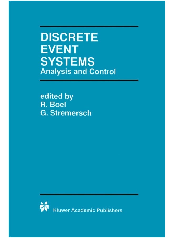 Discrete Event Systems: Analysis and Control 