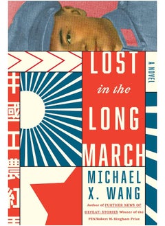 Lost in the Long March: A Novel - pzsku/ZD92F1C54F25DF7FF24C3Z/45/_/1733824111/9029e4a1-2402-4bfd-800e-ab7a14b38db8