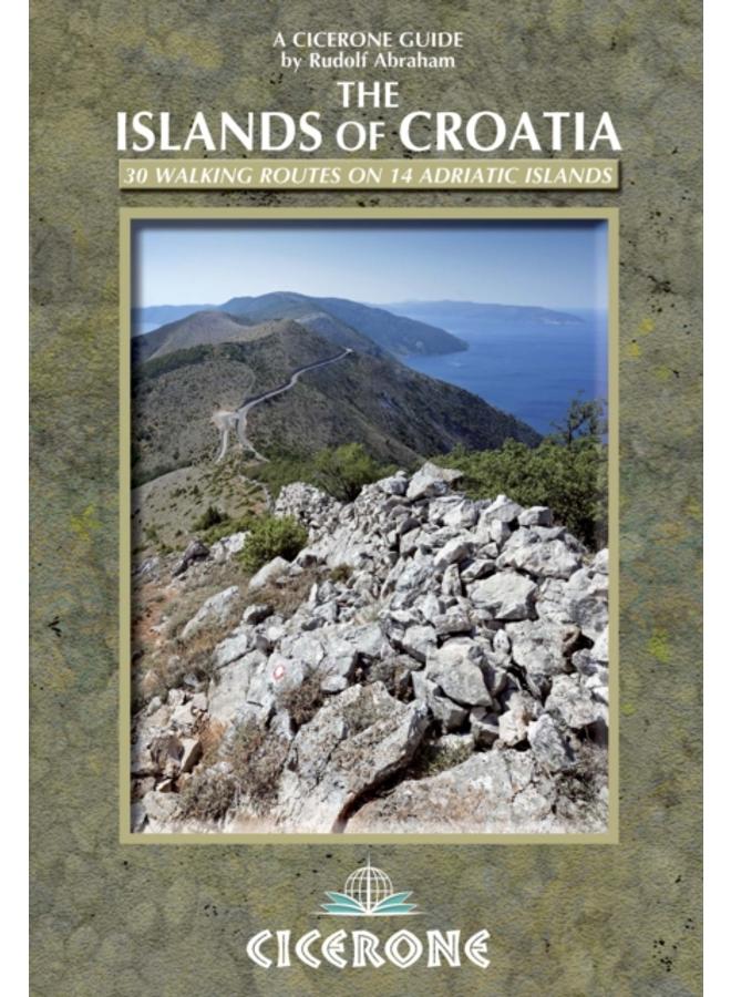 The Islands of Croatia : 30 walks on 14 Adriatic islands