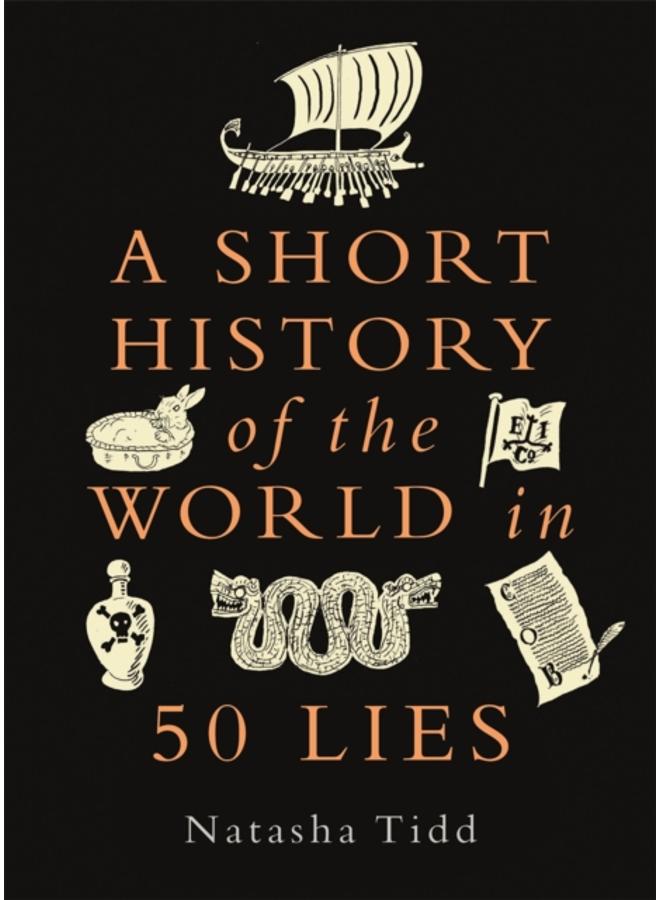 A Short History of the World in 50 Lies 