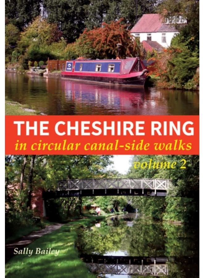 The Cheshire Ring : In Circular Canal-Side Walks Volume 2 