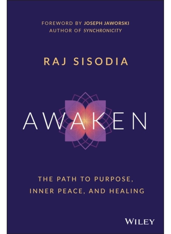Awaken The Path to Purpose Inner Peace and Healing - Hardback