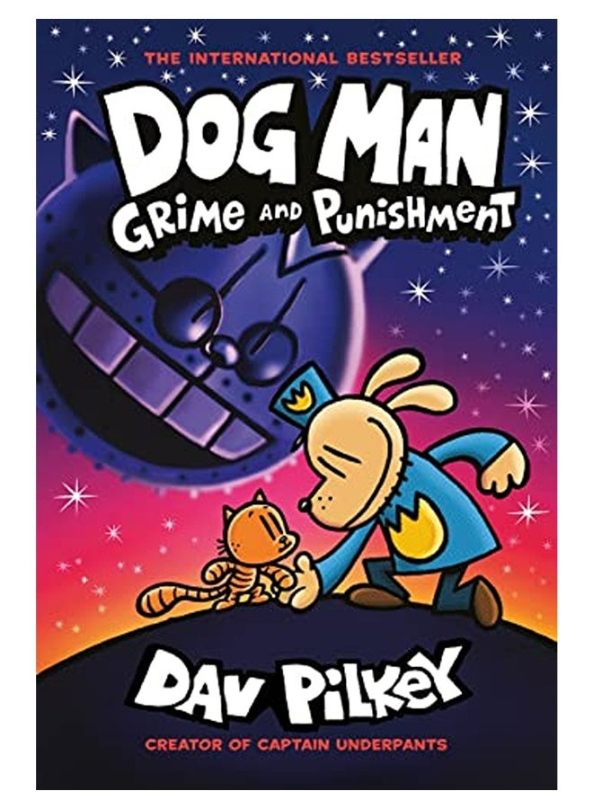 Dog Man 9 Grime And Punishment From The Bestselling Creator Of Captain Underpants
