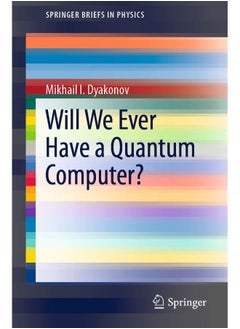 Will We Ever Have a Quantum Computer? 