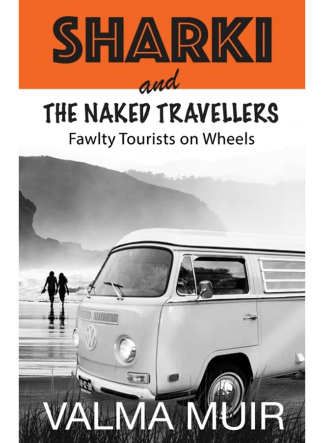 Sharki and the Naked Travellers : Fawlty Tourists on Wheels 
