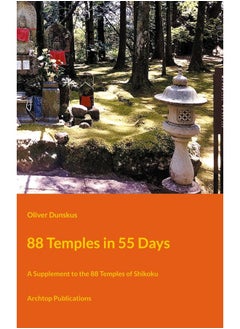 88 Temples in 55 Days: A Supplement to the 88 Temples of Shikoku - pzsku/ZD94212EF282415D125F2Z/45/_/1737494541/fa049a23-d5b4-444f-be5e-2f3ecad01a9c