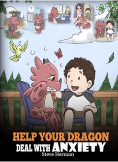 Help Your Dragon Deal With Anxiety by Herman Steve Paperback 