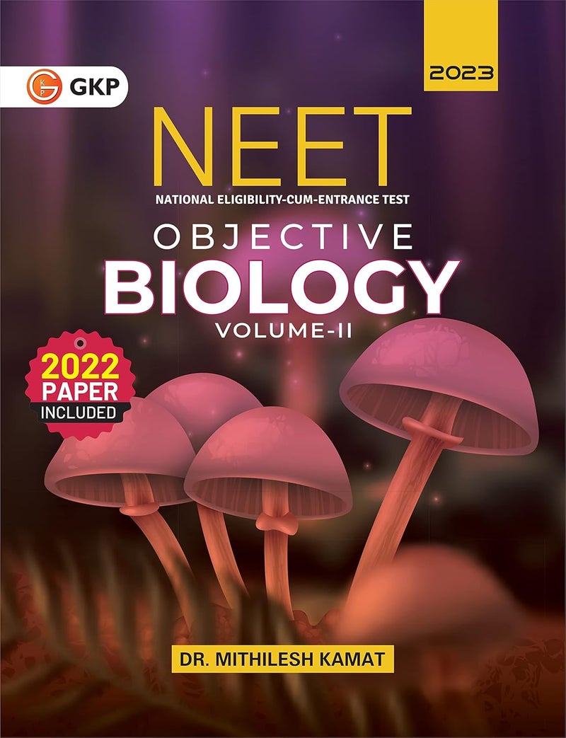 NEET 2023 : Objective Biology Volume - II by Dr. Mithilesh Kamat 