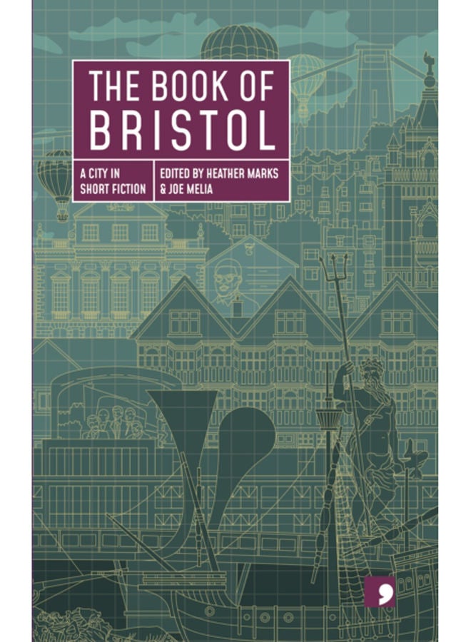 The Book of Bristol : A City in Short Fiction 