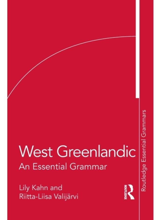 West Greenlandic : An Essential Grammar