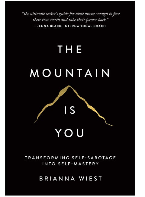 الجبل هو أنت: تحويل التخريب الذاتي إلى السيطرة على الذات