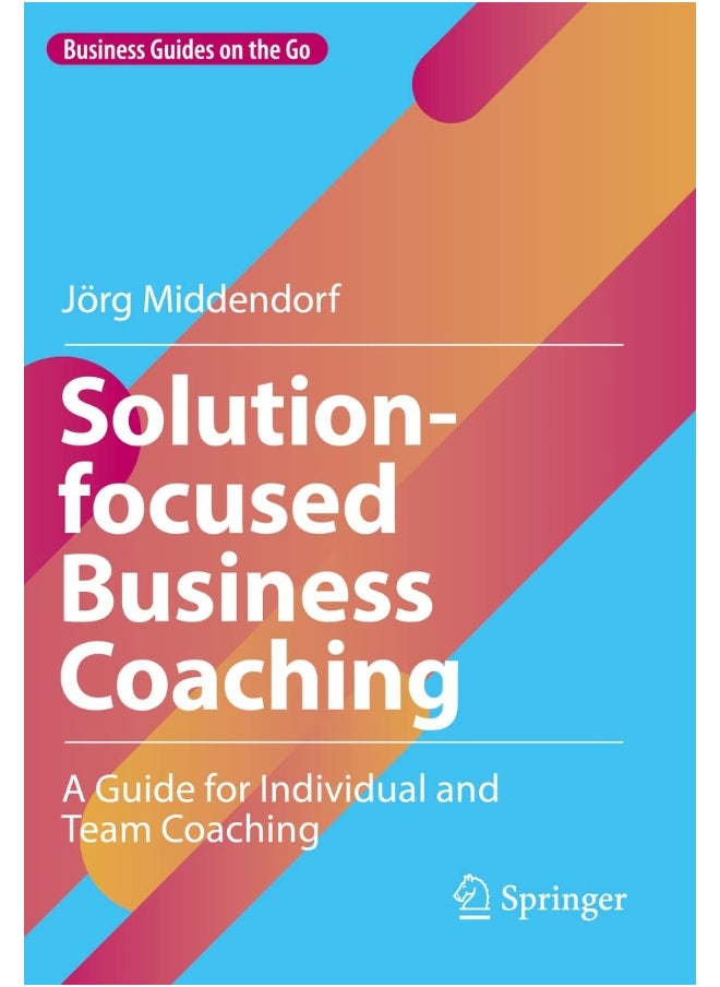 null - Solution-focused Business Coaching: A Guide for Individual and Team Coaching - Image 1