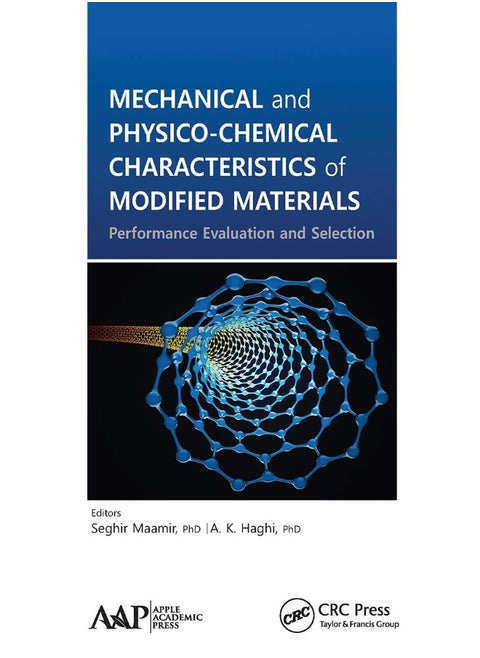 Mechanical and Physico-Chemical Characteristics of Modified Materials: Performance Evaluation and Selection