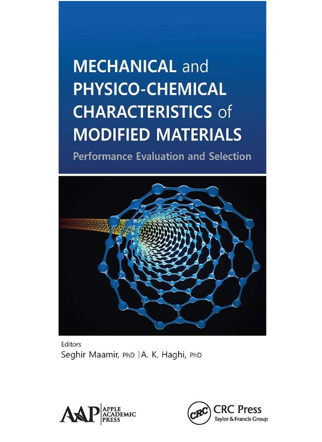 Mechanical and Physico-Chemical Characteristics of Modified Materials: Performance Evaluation and Selection 