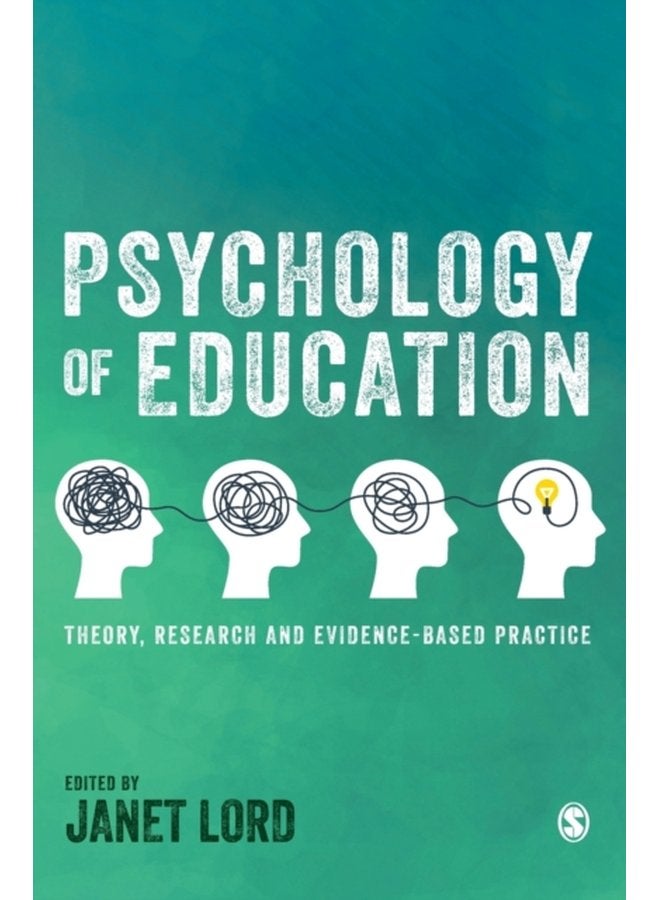 Psychology of Education Theory Research and Evidence Based Practice - Hardback