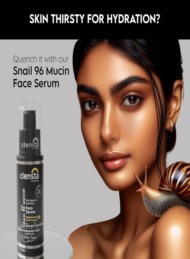 Clensta Snail 96 Mucin Skin Repair Face Serum with 24 Hours Hydration | Korean Skincare | 96% Active Snail Secretion Filtrate | For Skin Repair & Hydration | For Women & Men All Skin Types | 30 ml - Image 2