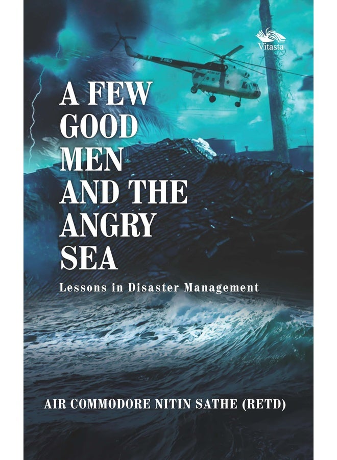 A Few Good Men And The Angry Sea: Lessons in Disaster Management