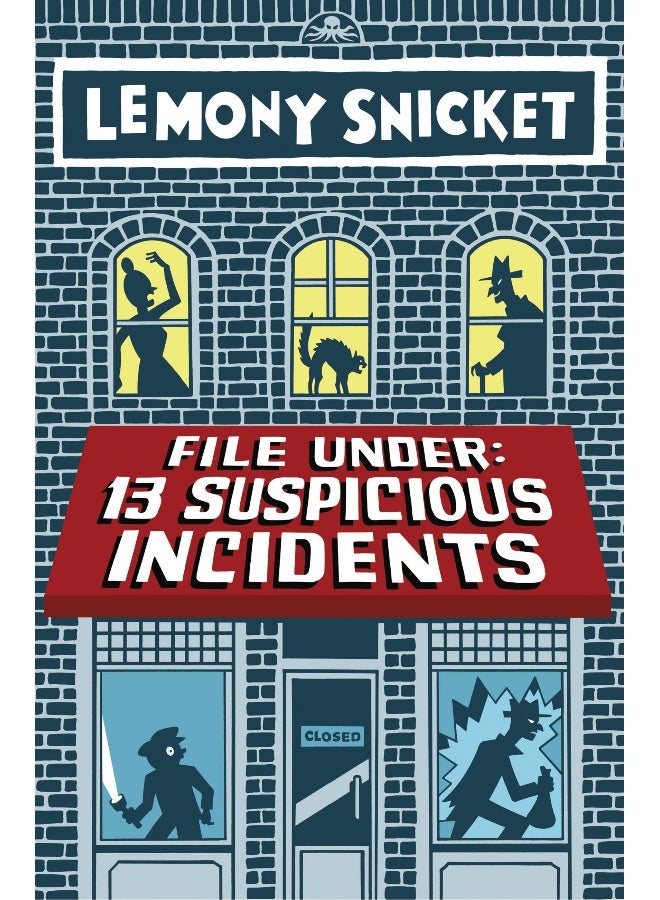File Under: 13 Suspicious Incidents 