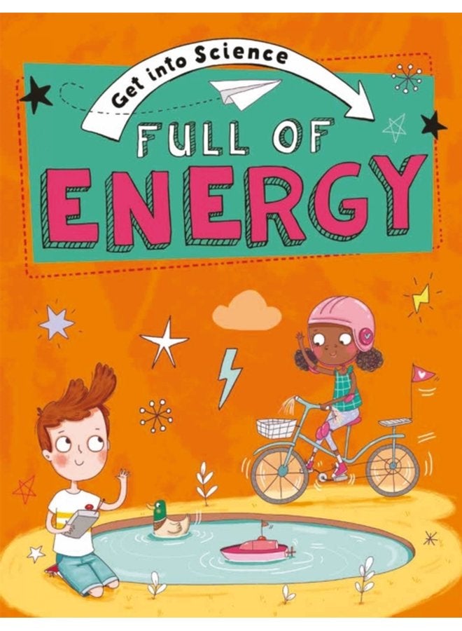 Get Into Science Full of Energy - Hardback