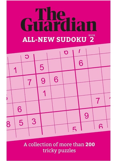 Guardian Sudoku 2: A Collection of More Than 200 Tricky Puzzles