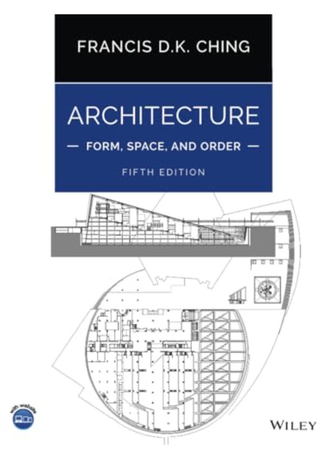 Architecture: Form,  Space,  and Order