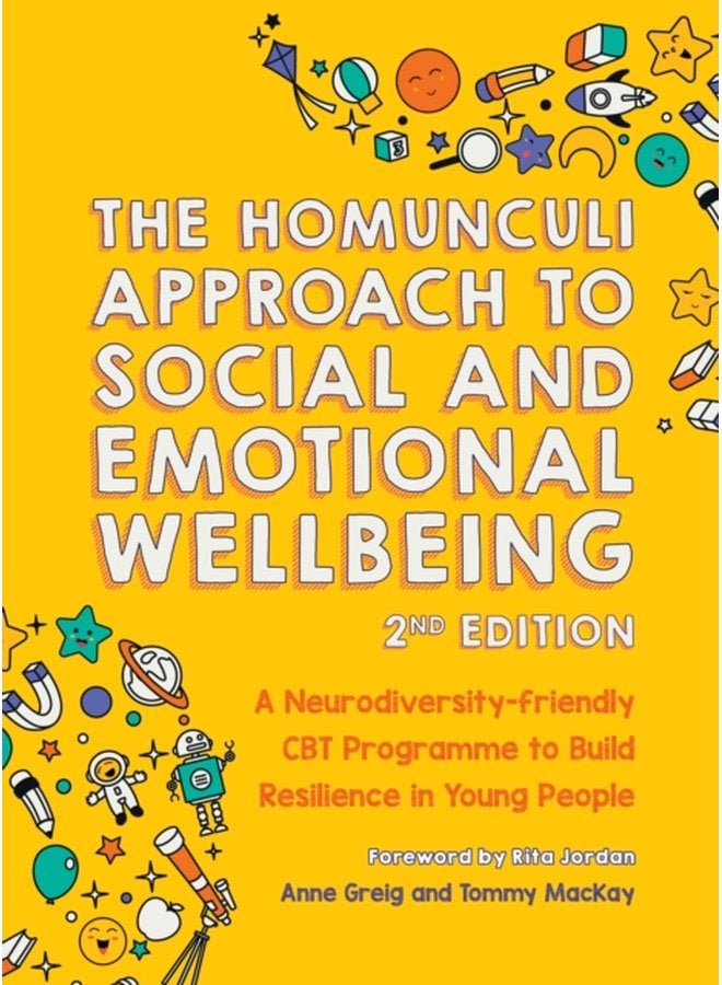 The Homunculi Approach To Social And Emotional Wellbeing 2nd Edition A Neurodiversity Friendly CBT Programme to Build Resilience in Young People - Paperback