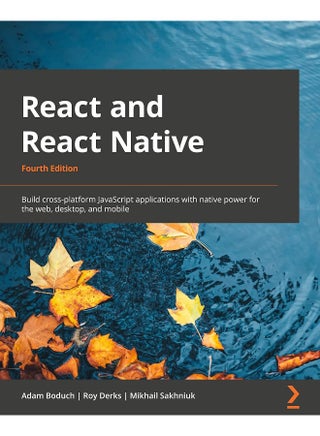 React and React Native - Fourth Edition: Build cross-platform JavaScript applications with native power for the web, desktop, and mobile - pzsku/ZD9852F8268EA6EB2F866Z/45/1748329245/67b1c124-b679-4257-b168-9ac373f6c3c7