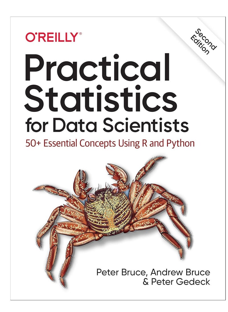 Practical Statistics for Data Scientists: 50+ Essential Concepts Using R and Python