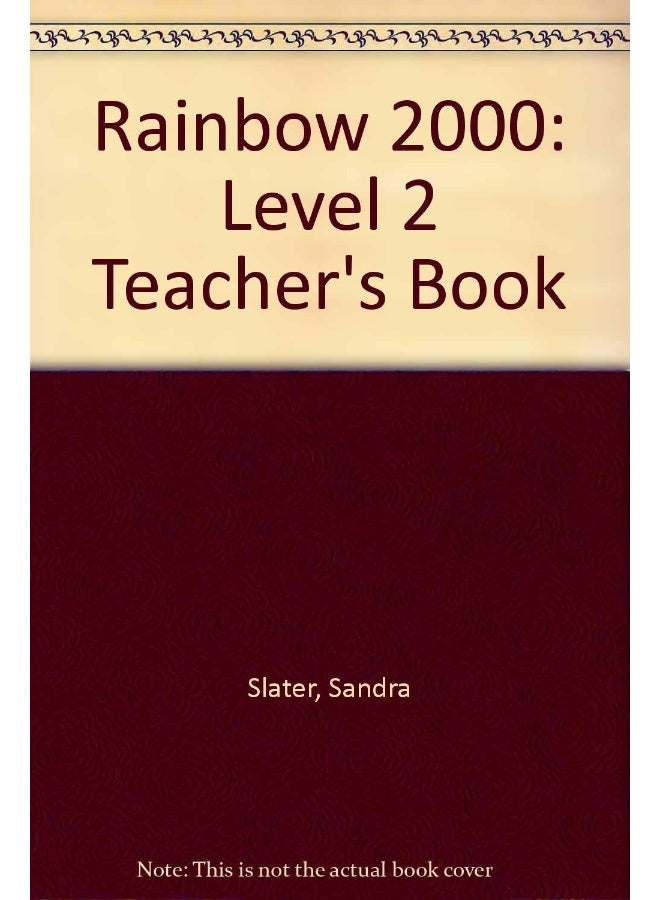 Rainbow 2000,Teachers Bk 2