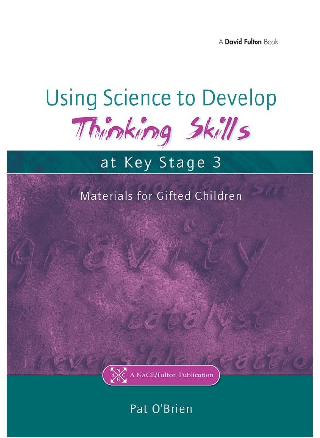 Using Science to Develop Thinking Skills at Key Stage 3 